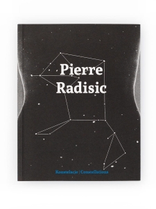 Pierre Radisic „Konstelacje”