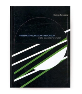 Przestrzenie Jerzego Kałuckiego — monografia